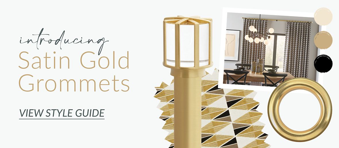 Coordinating Satin Gold Grommets – Style Guide