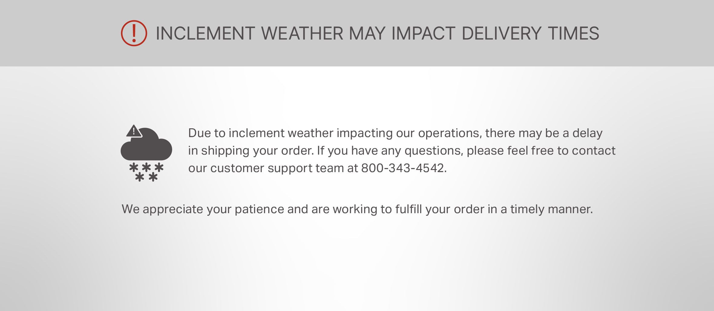 Weather Closure Impacting Delivery Timelines