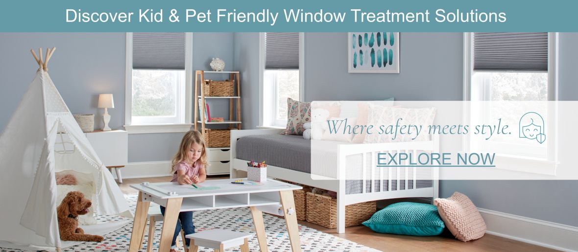 Kid & Pet Friendly Window Treatment Solutions